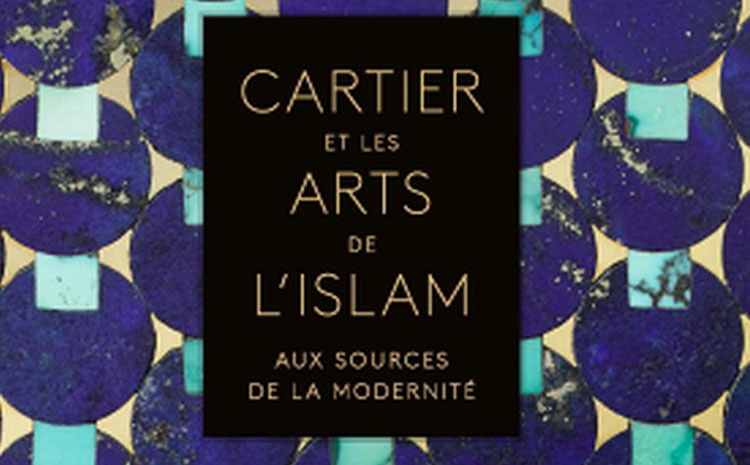 EXPOSITION CARTIER ET LES ARTS DE L'ISLAM